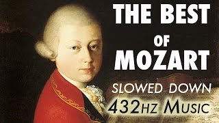 The Best Of Mozart  Slowed Down  432Hz  45 Hours [upl. by Eirak]