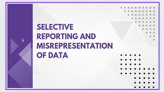 Selective reporting and misrepresentation of data [upl. by Norabel246]